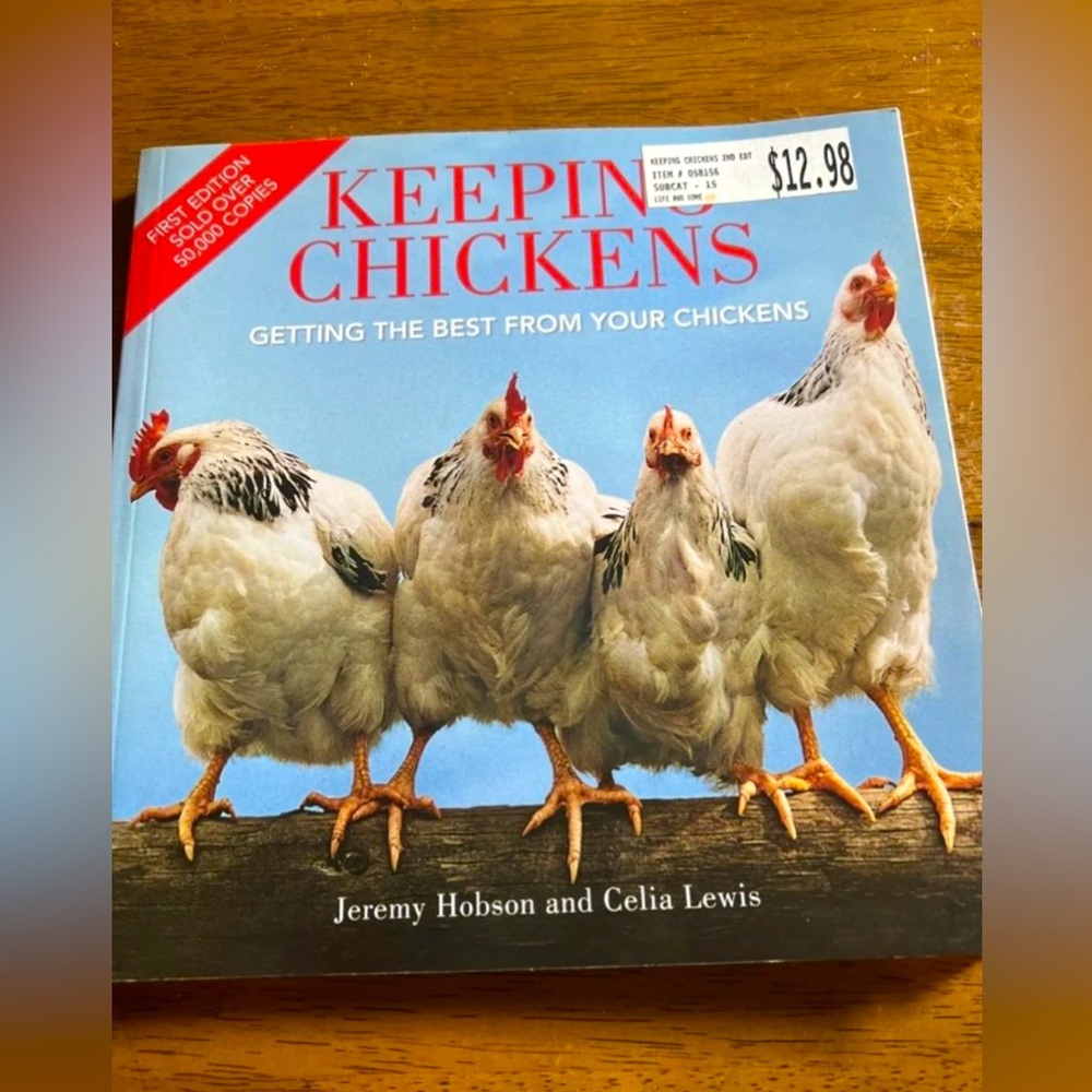 Keeping Chickens: Getting the Best from Your Chickens